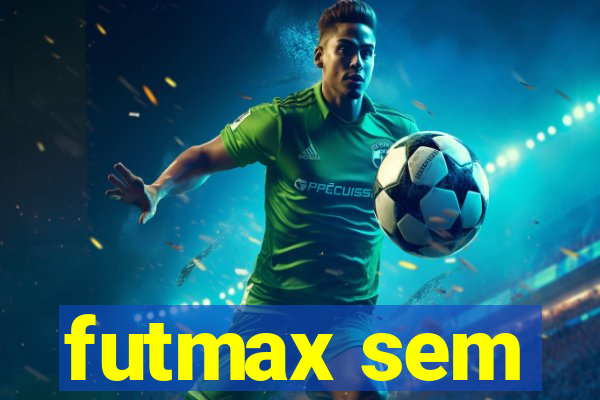 futmax sem